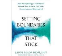 Setting Boundaries that Stick - Rebecca Wong - New Harbinger Publications - Livre en Anglais - Paperback Rebecca Wong (Auteur)