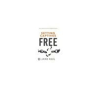 Setting Captives Free