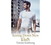 Setting Down New Roots (Love's Landing Book 1)