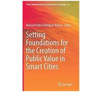 Setting Foundations For The Creation Of Public Value In Smart Cities