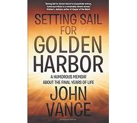 Setting Sail For Golden Harbor