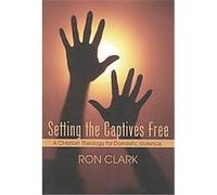 Setting the Captives Free Ron Clark (Auteur)