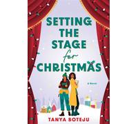 Setting the Stage for Christmas A Novel - Tanya Boteju - Simon & Schuster - ebook (ePub) - Livre
