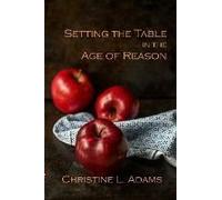 Setting The Table In The Age Of Reason