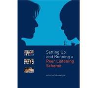 Setting Up and Running a Peer Listening Scheme by Kathy Salter Kathy Salter Hampson (Auteur)