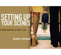 Setting Up Your Scenes: The Inner Workings of Great Films