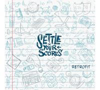 Settle Your Scores Retrofit (Vinyl)