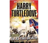 Settling Accounts In at The Death Harry Turtledove (Auteur)