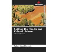 Settling the Manika and Kolwezi plateau