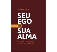 Seu Ego Ou Sua Alma