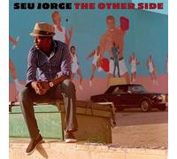 SEU JORGE - OTHER SIDE