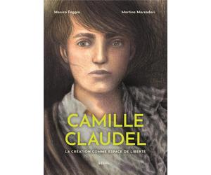 SEUIL Camille Claudel : la création comme espace de liberté