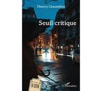 Seuil critique - Thierry Chaumillon - L'harmattan - broché - Théâtre