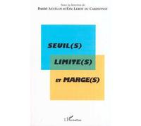 Seuil(s) limite(s) et marge(s) Actes du colloque international de l'Association des germanistes de l'enseignement supérieur - Collectif - L'harmattan - broché - Etude