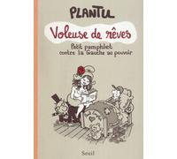 SEUIL Voleuse de Rêves - petit pamphlet contre la Gauche au pouvoir
