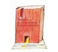 Seuils de l'oeuvre dans le texte médiéval n° 1 - Jacqueline Authier-Revuz - Presses De La Sorbonne Nouvelle - broché - Etude