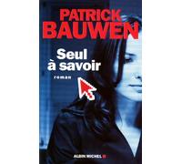 Seul à savoir – Les Éditions Albin Michel