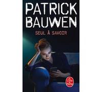 Seul à savoir Patrick Bauwen (Auteur)