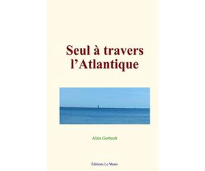 Seul à travers l’Atlantique