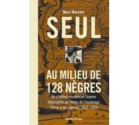 Seul au milieu de 128 Nègres : Un planteur vaudois en Guyane hollandaise au temps de l'esclavage, Lettres à ses parents, 1828-1835