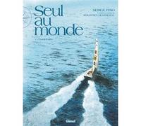 Seul au Monde - Tome 01 Serge Fino (Auteur), Sébastien Destremau (Idée originale)