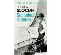 Seul autour du monde - Joshua Slocum - Arthaud - Poche - Récit