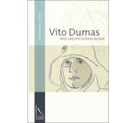 Seul, cap vers la croix du sud - Vito Dumas - Les Pages Du Gabier - broché - Guide
