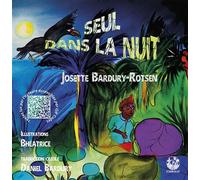 Seul dans la nuit Li yonn an lannuit la - Josette Bardury-Rotsen - Exbrayat Eds - cartonné - Méthode de langue