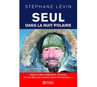 Seul dans la nuit polaire