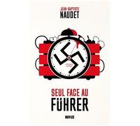 Seul Face Au Führer - Georg Elser
