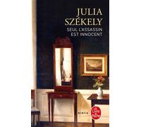 Seul l'assassin est innocent - Júlia Székely - Lgf - Poche - Roman