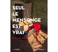 Seul le mensonge est vrai – Groupe Eyrolles