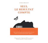 Seul le résultat compte