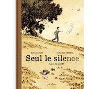 Seul le silence - édition prestige Richard Guérineau (Illustration), Fabrice Colin (Adapté), Roger Jon Ellory (Auteur)