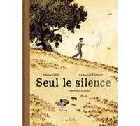 Seul le silence - édition prestige - Richard Guérineau - Phileas - relié - Bande dessinée