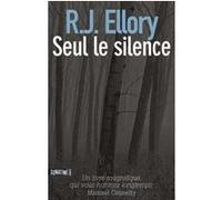 Seul le silence Roger Jon Ellory (Auteur), Fabrice Pointeau (Traduction)