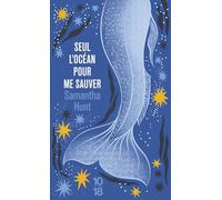 Seul l'océan pour me sauver
