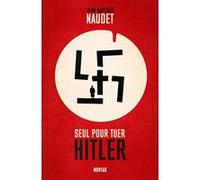 Seul pour tuer Hitler
