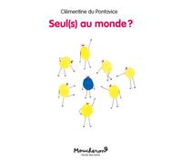 Seul(s) au monde ? - Clémentine Du Pontavice - Ecole Des Loisirs - broché - Roman cadet dès 6 ans