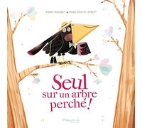 Seul sur un arbre perché !