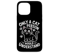 Seul un ami des chats peut comprendre Coque pour iPhone 13 Pro Max