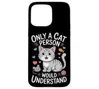 Seul Un ami des Chats Peut Comprendre Coque pour iPhone 15 Pro Max