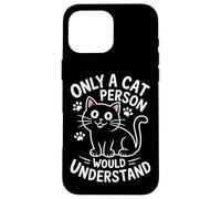 Seul un ami des chats peut comprendre Coque pour iPhone 16 Pro Max