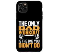 Seul Un Mauvais entraînement est celui Que Vous n'avez Pas Fait Coque pour iPhone 11 Pro Max