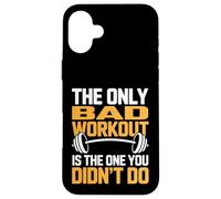 Seul Un Mauvais entraînement est celui Que Vous n'avez Pas Fait Coque pour iPhone 16 Plus