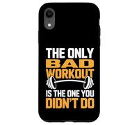 Seul Un Mauvais entraînement est celui Que Vous n'avez Pas Fait Coque pour iPhone XR