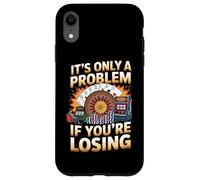 Seul Un problème si Vous perdez Funny Gambling Bootleg Coque pour iPhone XR