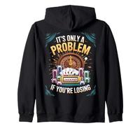 Seul Un problème si Vous perdez Funny Gambling Bootleg Sweat à Capuche