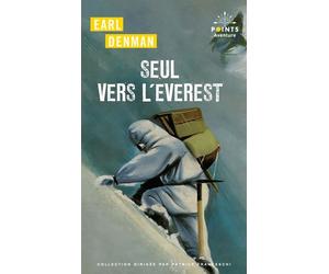 Seul vers l'Everest - Earl Denman - Points - Poche - Récit