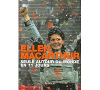 Seule autour du monde en 71 jours Ellen MacArthur (Auteur)
